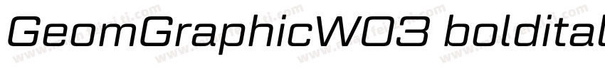 GeomGraphicW03 bolditalic字体转换